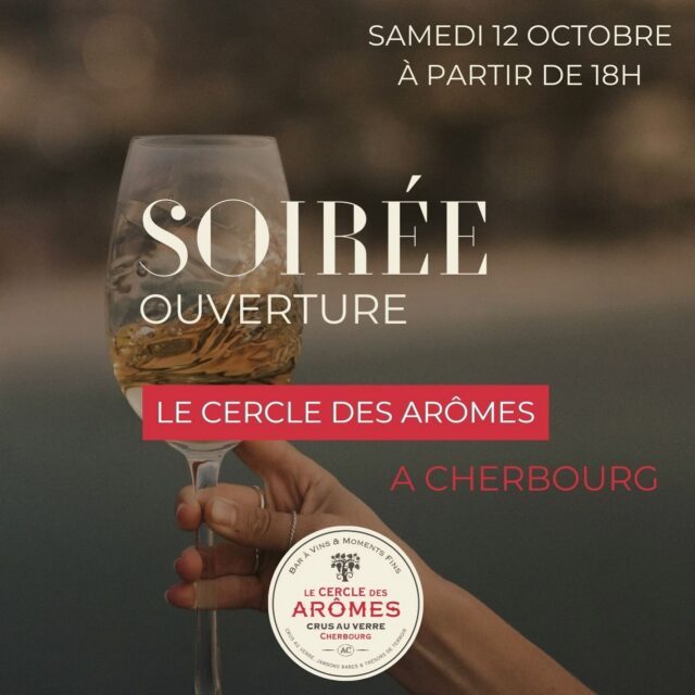 🔴 Ouverture 🔴

Le grand jour est arrivé ! Nous ouvrons les portes de votre Cercle des Arômes - Cherbourg le Samedi 12 Octobre à partir de 18h 🍷

Venez découvrir nos 150 vins au verre, mets d’artisans, bières artisanales et autres. 

Afin de permettre à tout le monde de profiter de cette ouverture, nous ne prendrons pas de réservation pour ce premier jour.

Nous vous attendons nombreux(ses) ! 😊

Le Cercle des Arômes - Cherbourg 
50 Quai de Caligny
09 83 42 72 07

#vin #cherbourg #baravin #wine #charcuteries #bar 

@villecherbourg 
@cotentin_tourisme_normandie 
@cestacherbourg 
@spottedcherbourg 
@lesboucheescherbourgeoises 
@rnc_cherbourg 
@lamanchelibre 
@larvf_mag 
@lefigarovin